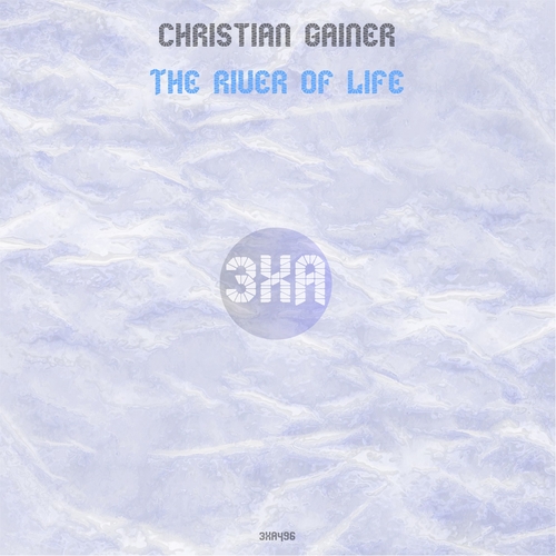 Christian Gainer - The River of Life EP [3XA496]